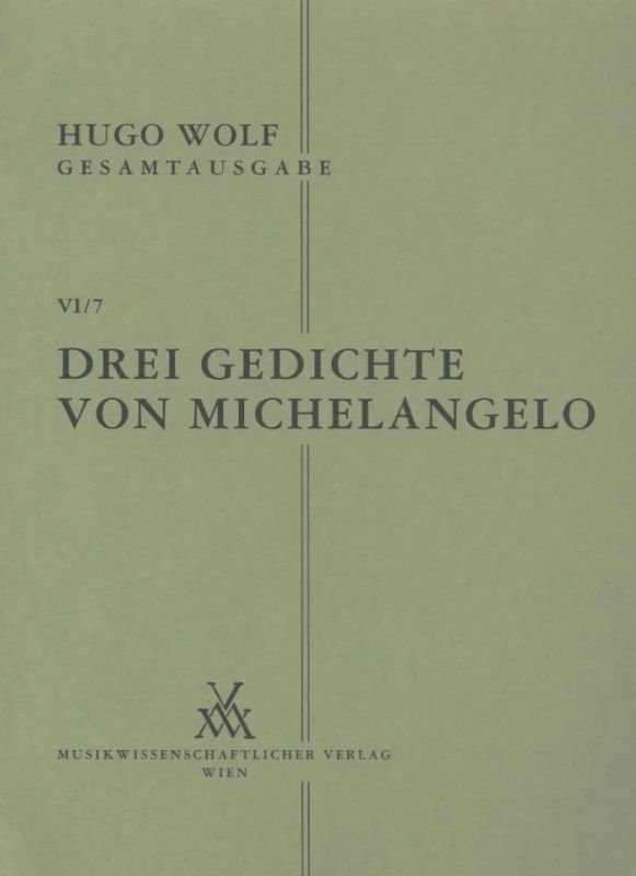 Hugo Wolf - Drei Gedichte von Michelangelo