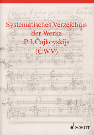 Thomas Kohlhase: Systematisches Verzeichnis der Werke P. I. Cajkovskijs