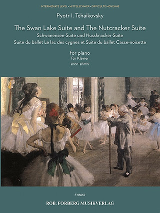 Pjotr Iljitsch Tschaikowsky - The Swan Lake Suite and the Nutcracker Suite