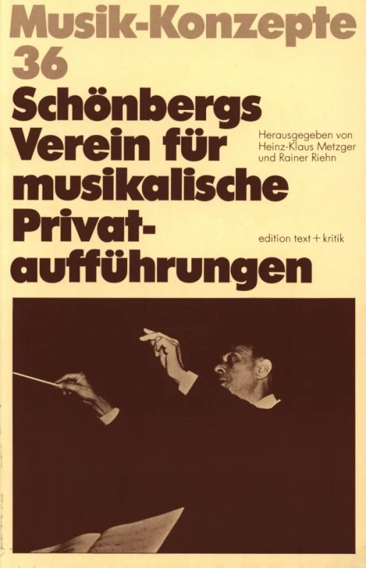 Musik–Konzepte 36 – Schönbergs Verein für musikalische Privataufführungen