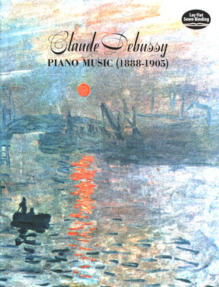 Claude Debussy - Claude Debussy Piano Music 1888 - 1905