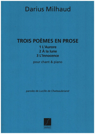 Darius Milhaud - 3 Poemes En Prose De Chateaubriand Chant-Piano