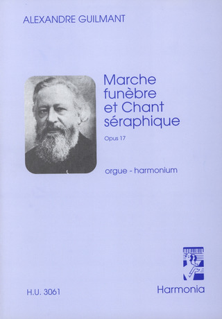 Felix Alexandre Guilmant - Marche funèbre et Chant séraphique