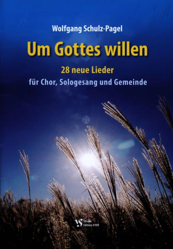 Wolfgang Schulz-Pagel - Um Gottes willen