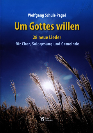 Wolfgang Schulz-Pagel: Um Gottes willen