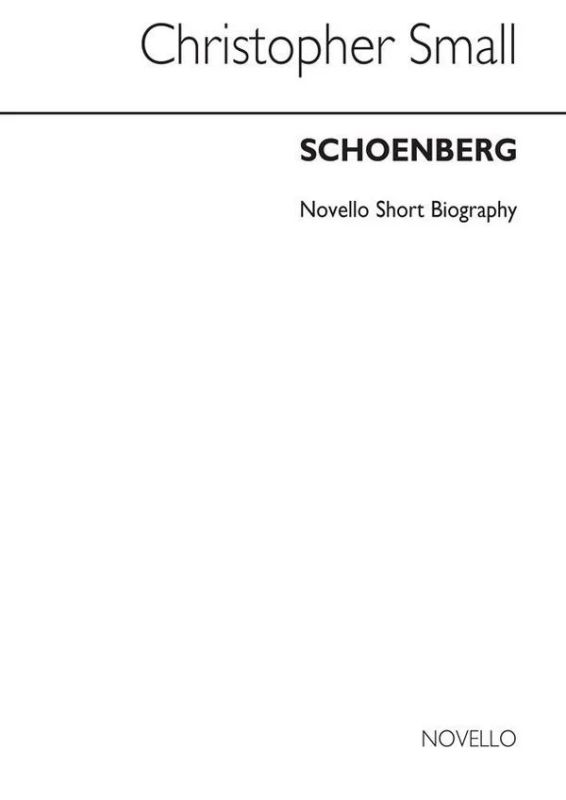 Arnold Schönberg - Novello Short Biography