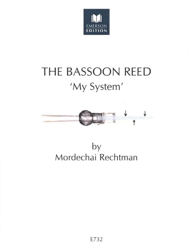 Mordechai Rechtman - The Bassoon Reed