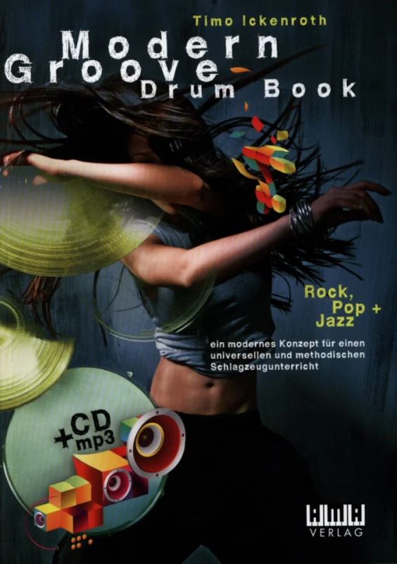 Timo Ickenroth - Modern Groove – Drum Book