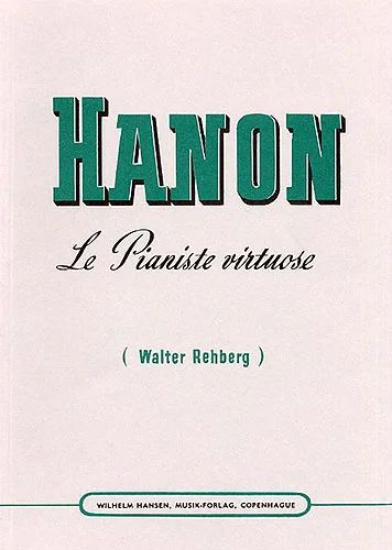 Charles-Louis Hanon - Le Pianiste virtuose