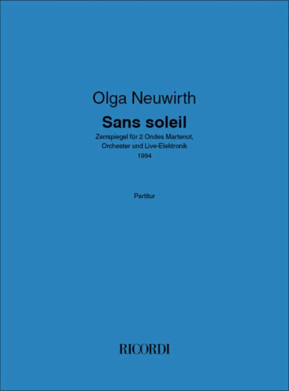 Olga Neuwirth - Sans Soleil - Zerrspiegel