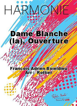François-Adrien Boieldieu - La Dame Blanche
