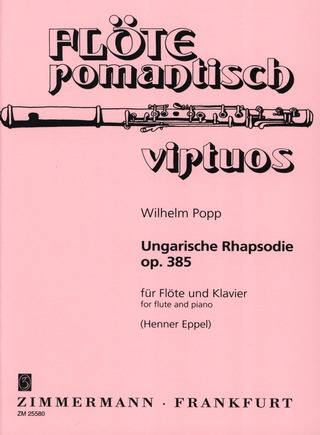 Wilhelm Popp - Ungarische Rhapsodie op. 385