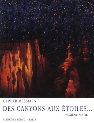 Olivier Messiaen - Des Canyons aux Etoiles Part 2