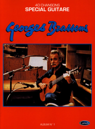 Georges Brassens: Spécial Guitare Album N°1 - 40 Chansons