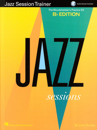 Larry Dunlap - Jazz Session Trainer: The Woodshedder's Practice Kit – B-Flat Edition (Book/Online Audio)