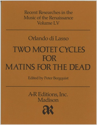Orlando di Lasso - Two Motet Cycles for Matins for the Dead