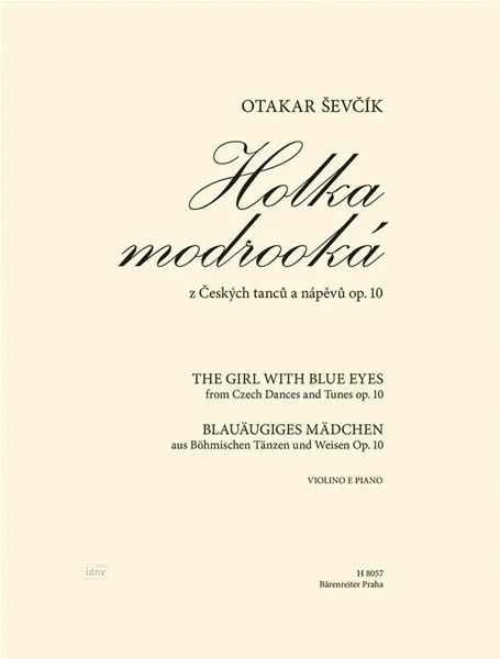 Otakar Ševčík - Blauäugiges Mädchen / Holka modrooká / The Girl with Blue Eyes für Violine und Klavier op. 10