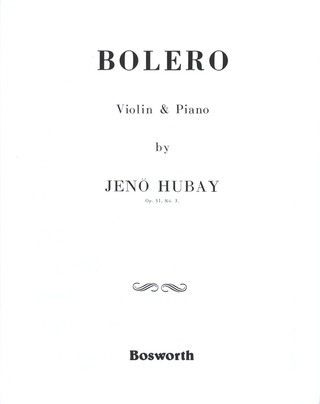 Jenő Hubay - Bolero op. 51 Nr. 3