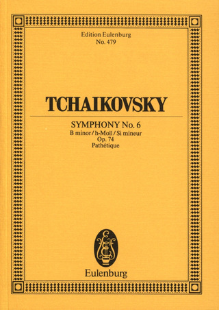 Pjotr Iljitsch Tschaikowsky: Sinfonie Nr. 6  h-Moll op. 74 CW 27 (1893)