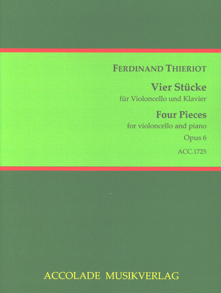 Ferdinand Heinrich Thieriot: Vier Stücke op. 6