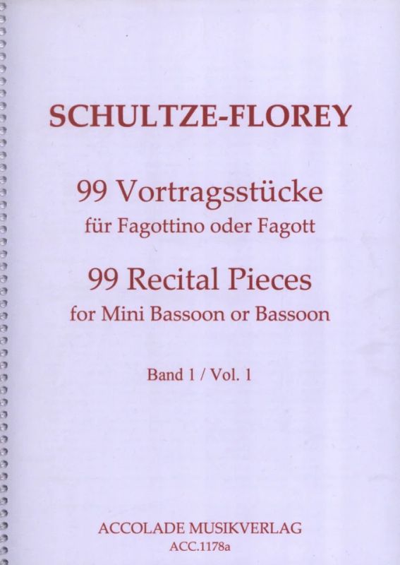 Andreas Schultze-Florey - 99 Recital Pieces for Mini Bassoon or Bassoon