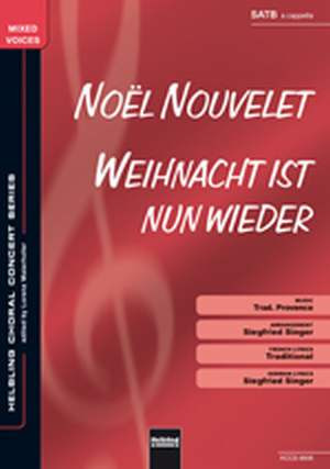 Noel Nouvelet - Weihnacht Ist Nun Wieder