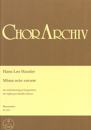 Hans Leo Haßler: Missa octo vocum