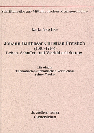 Karla Neschke - Johann Balthasar Christian Freislich 1687-1764
