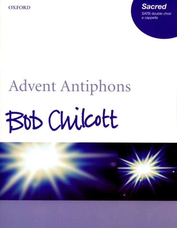 Bob Chilcott - Advent Antiphons