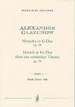 Alexander Glasunow - Marsch Ueber Ein Russisches Thema Op 76 + Mazurka Op 18