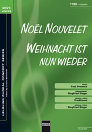 Noel Nouvelet - Weihnacht Ist Nun Wieder