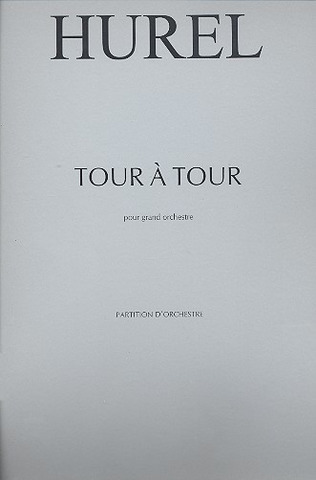 Philippe Hurel: Tour à Tour