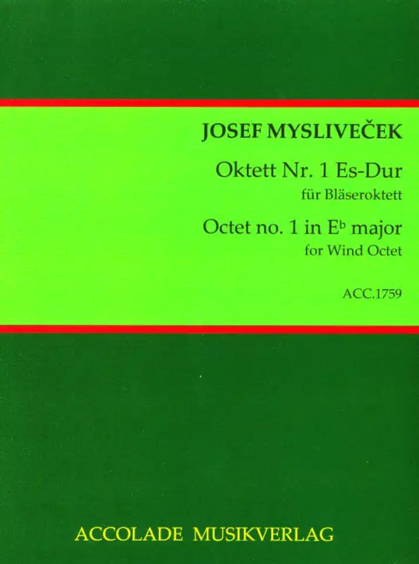Josef Mysliveček - Oktett Nr. 1 Es-Dur