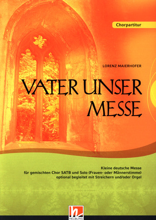 Lorenz Maierhofer - Vater unser Messe