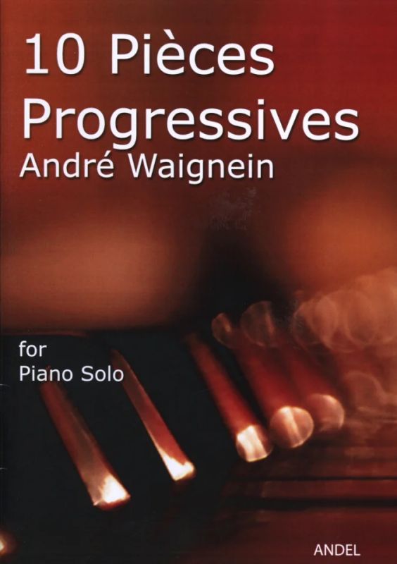 André Waignein - 10 Pieces Progressives