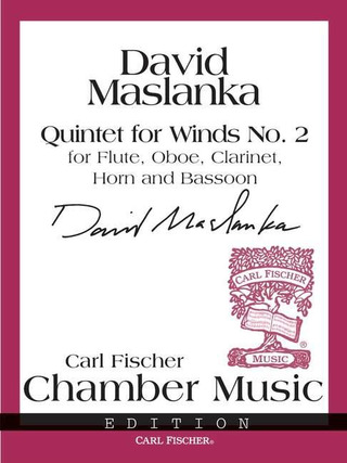 David Maslanka: Quintet for Winds No. 2