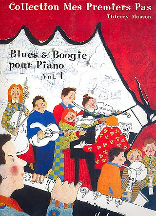 Thierry Masson - Mes premiers pas - Blues and Boogie Vol.1