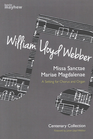 William Lloyd Webber - Missa Sanctae Mariae Magdalenae