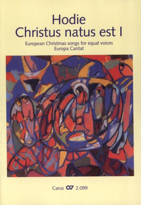 Hodie Christus natus est I. European carols for equal voices