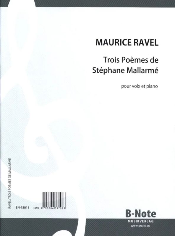 Maurice Ravel - Trois Poèmes de Stéphane Mallarmé