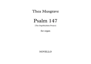 Thea Musgrave - Psalm 147 - The Orgelbiichlein Project