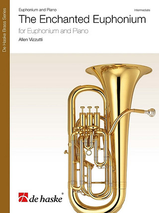 Allen Vizzutti - The Enchanted Euphonium