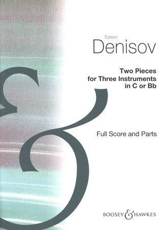 Edisson Denissow - 2 Stücke für 3 Instrumente in C oder B