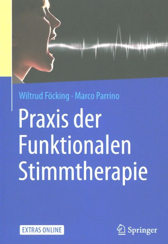 Wiltrud Föckingm fl. - Praxis der Funktionalen Stimmtherapie