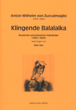 Anton Wilhelm von Zuccalmaglio - Klingende Balalaika