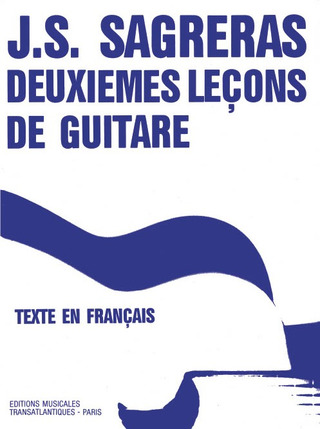 Julio Salvador Sagreras: Deuxiemes Lecons De Guitare (2)