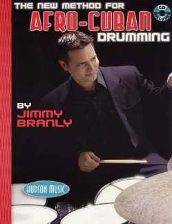 Jimmy Branly - The New Method for Afro-Cuban Drummnig
