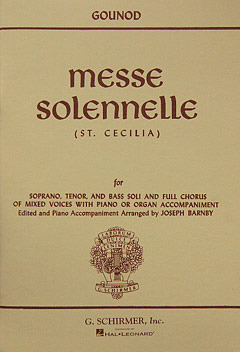 Charles Gounod - Solemn Mass (St. Cecilia)