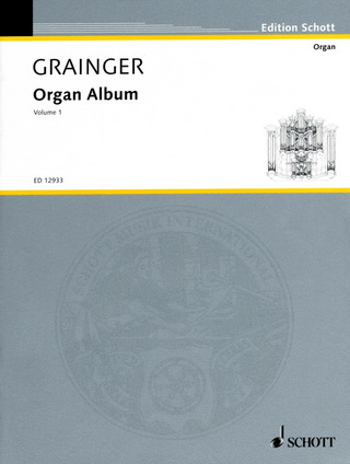 Percy Grainger - Organ Album