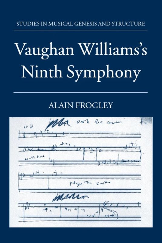 Alain Frogley - Vaughan Williams's Ninth Symphony